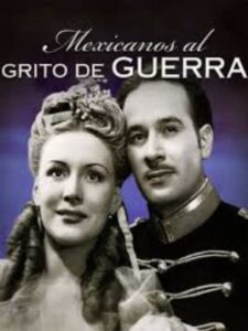 Read more about the article Mexicanos Al Grito De Guerra, Pedro Infante