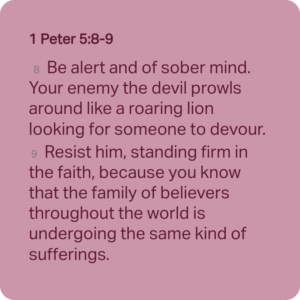 1 Peter 5:8-9