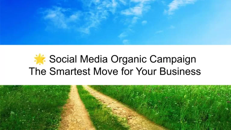 Read more about the article 🌟 Social Media Organic Campaign — The Smartest Move for Your Business