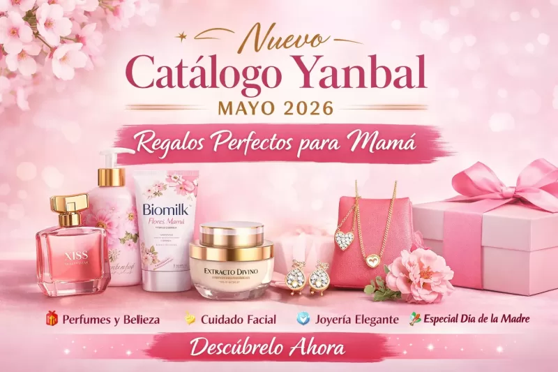 Nuevo Catálogo Yanbal Mayo 2026 | Regalos Perfectos para Mamá