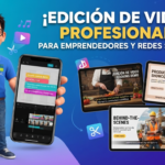 CapCut: Edición de Video Profesional para Emprendedores y Redes Sociales